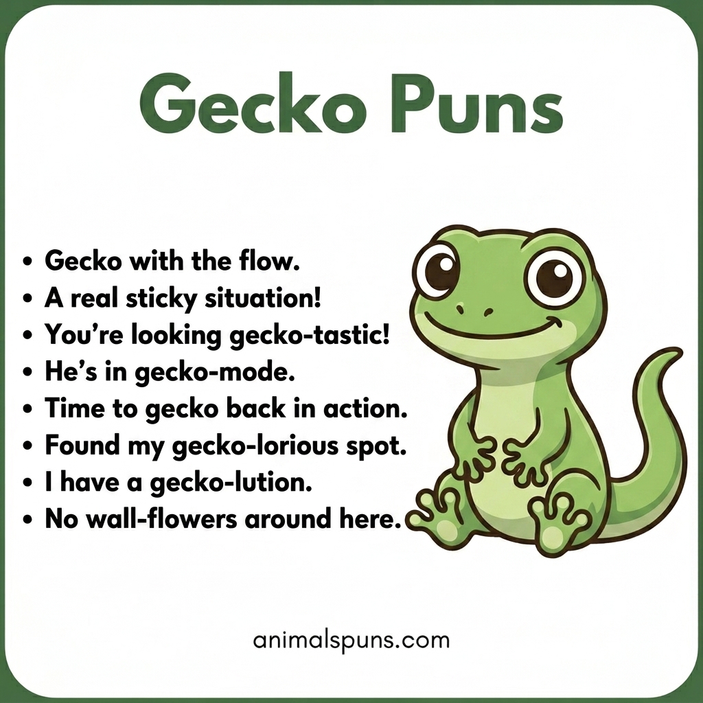 Gecko Puns