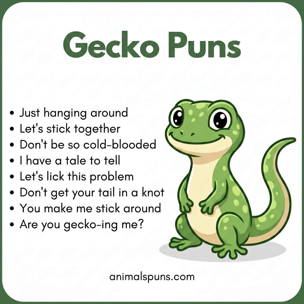 Gecko Puns